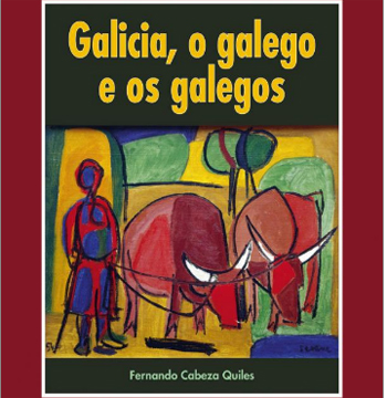 Galicia, o galego e os galegos Galicia, o galego e os galegos